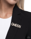 Queen Behavior - Gold - Brooch